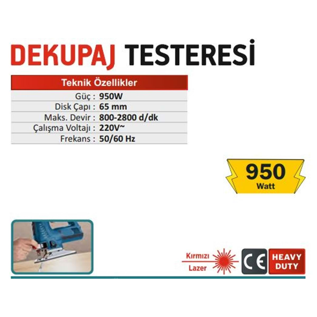 CMC 65mm DEKUPAJ TESTERESİ 950W